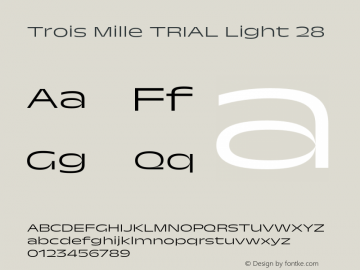 Trois Mille TRIAL Light 28 Version 1.000;hotconv 1.0.109;makeotfexe 2.5.65596图片样张