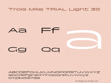 Trois Mille TRIAL Light 35 Version 1.000;hotconv 1.0.109;makeotfexe 2.5.65596图片样张