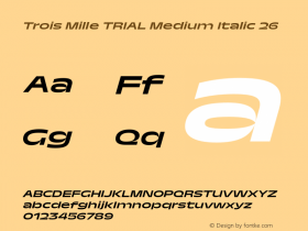 Trois Mille TRIAL Medium Itl 26 Version 1.000;hotconv 1.0.109;makeotfexe 2.5.65596图片样张