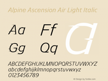 Alpine Ascension Air Light Italic Version 1.001;PS 1.1;hotconv 1.0.72;makeotf.lib2.5.5900图片样张