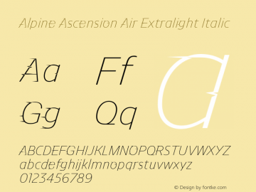 Alpine Ascension Air Extralight Italic Version 1.001;PS 1.1;hotconv 1.0.72;makeotf.lib2.5.5900图片样张