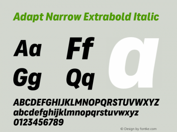 Adapt Narrow Extrabold Italic Version 1.033;hotconv 1.0.109;makeotfexe 2.5.65596图片样张