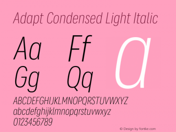 Adapt Condensed Light Italic Version 1.033;hotconv 1.0.109;makeotfexe 2.5.65596图片样张