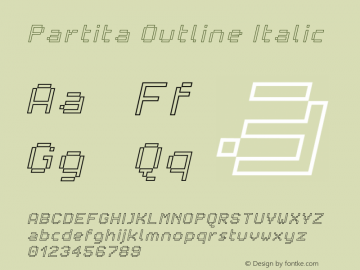 Partita Outline Italic Version 1.000;PS 001.000;hotconv 1.0.70;makeotf.lib2.5.58329图片样张