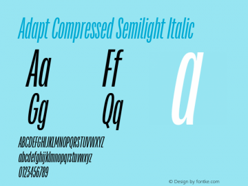 Adapt Compressed Semilight Italic Version 1.033;hotconv 1.0.109;makeotfexe 2.5.65596图片样张