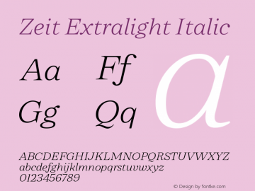 Zeit Extralight Italic Version 1.000;hotconv 1.0.109;makeotfexe 2.5.65596图片样张