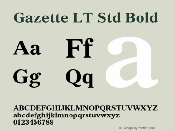 Gazette LT Std Bold Version 2.035;PS 002.000;hotconv 1.0.51;makeotf.lib2.0.18671 Font Sample