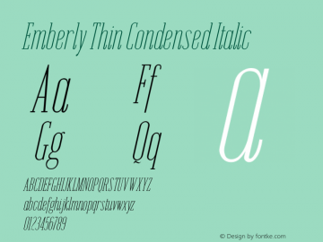 Emberly Thin Condensed Italic Version 1.000图片样张