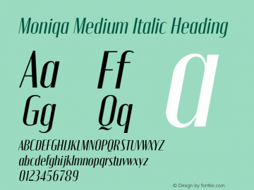 Moniqa-MediumItalicHeading Version 1.000图片样张