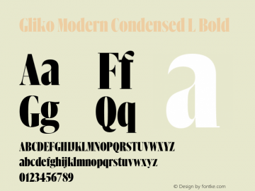 Gliko Modern Condensed L Bold Version 2.000;hotconv 1.0.109;makeotfexe 2.5.65596图片样张