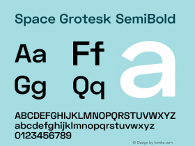 Space Grotesk SemiBold Version 1.100;PS 001.100;hotconv 1.0.88;makeotf.lib2.5.64775图片样张