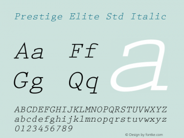 Prestige Elite Std Italic OTF 1.022;PS 001.003;Core 1.0.31;makeotf.lib1.4.1585 Font Sample