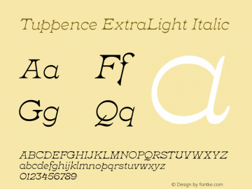 Tuppence ExtraLight Italic Version 1.000图片样张