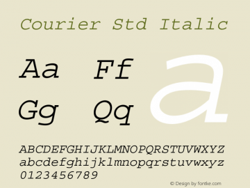 Courier Std Italic Version 2.015;PS 2.000;hotconv 1.0.51;makeotf.lib2.0.18671图片样张