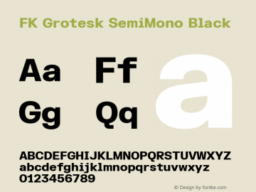 FK Grotesk SemiMono Black Version 3.000; ttfautohint (v1.8.3)图片样张