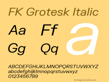 FK Grotesk Italic Version 3.000; ttfautohint (v1.8.3)图片样张