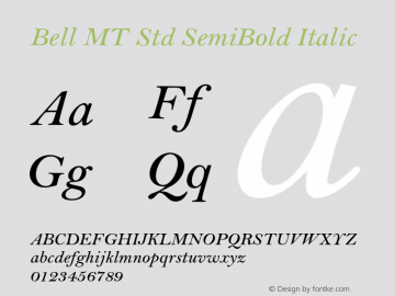 Bell MT Std SemiBold Italic Version 1.047;PS 001.004;Core 1.0.38;makeotf.lib1.6.5960 Font Sample