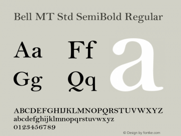 Bell MT Std SemiBold Regular Version 2.045;PS 002.000;hotconv 1.0.51;makeotf.lib2.0.18671 Font Sample