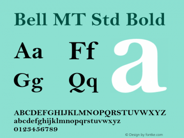 Bell MT Std Bold Version 2.045;PS 002.000;hotconv 1.0.51;makeotf.lib2.0.18671 Font Sample