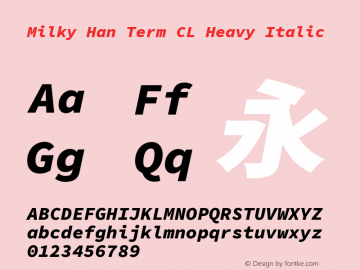 Milky Han Term CL Heavy Italic 图片样张