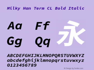 Milky Han Term CL Bold Italic 图片样张