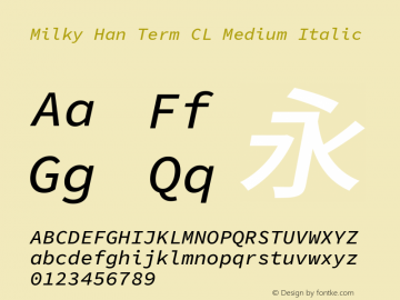Milky Han Term CL Medium Italic 图片样张