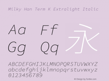 Milky Han Term K Extralight Italic 图片样张