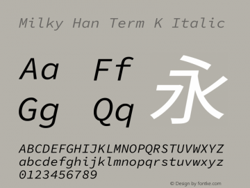 Milky Han Term K Italic 图片样张