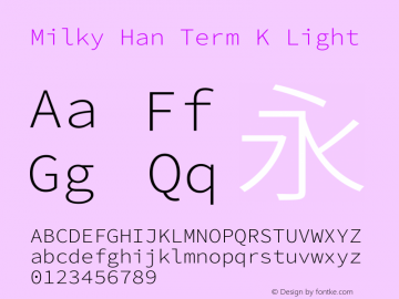 Milky Han Term K Light 图片样张