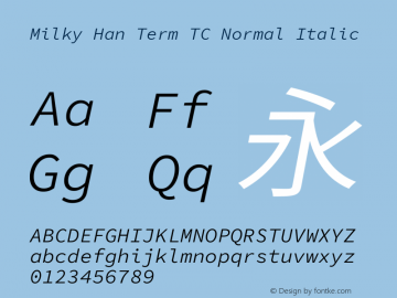 Milky Han Term TC Normal Italic 图片样张