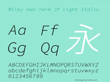 Milky Han Term JP Light Italic 图片样张