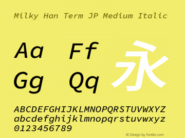 Milky Han Term JP Medium Italic 图片样张