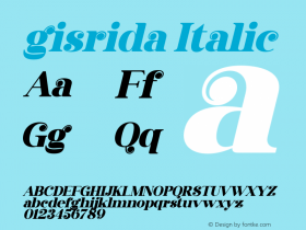 gisrida Italic Version 1.00;June 24, 2021;FontCreator 13.0.0.2683 64-bit图片样张