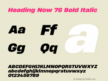 Heading Now 76 Bold Italic Version 1.001;hotconv 1.0.109;makeotfexe 2.5.65596图片样张