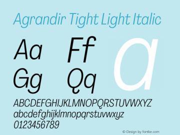 Agrandir Tight Light Italic Version 3.000;hotconv 1.0.109;makeotfexe 2.5.65596图片样张