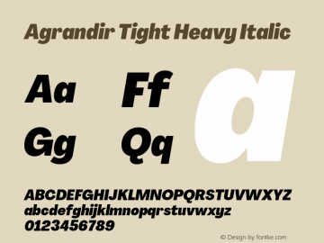 Agrandir Tight Heavy Italic Version 3.000;hotconv 1.0.109;makeotfexe 2.5.65596图片样张