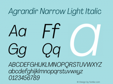 Agrandir Narrow Light Italic Version 3.000;hotconv 1.0.109;makeotfexe 2.5.65596图片样张