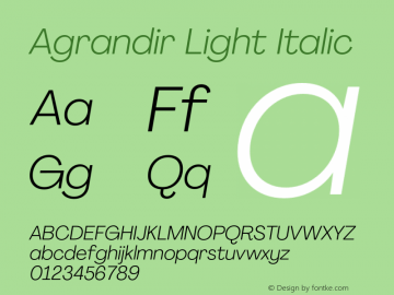 Agrandir Light Italic Version 3.000;hotconv 1.0.109;makeotfexe 2.5.65596图片样张