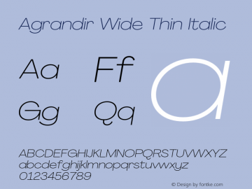 Agrandir Wide Thin Italic Version 3.000;hotconv 1.0.109;makeotfexe 2.5.65596图片样张