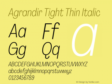 Agrandir Tight Thin Italic Version 3.000图片样张