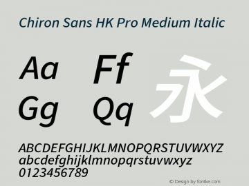 Chiron Sans HK Pro Medium Italic Version 1.009;hotconv 1.0.118;makeotfexe 2.5.65603图片样张