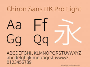 Chiron Sans HK Pro Light Version 1.009;hotconv 1.0.118;makeotfexe 2.5.65603图片样张