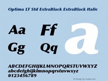 Optima LT Std ExtraBlack ExtraBlack Italic Version 1.290;PS 001.000;hotconv 1.0.38图片样张