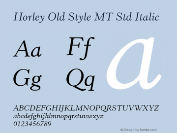 Horley Old Style MT Std Italic Version 1.047;PS 001.001;Core 1.0.38;makeotf.lib1.6.5960图片样张