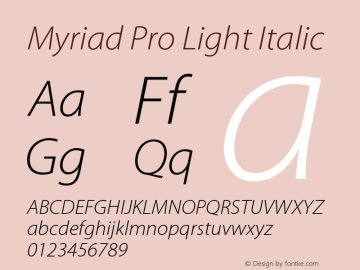 Myriad Pro Light Italic Version 2.007;PS 002.000;Core 1.0.38;makeotf.lib1.7.9032 Font Sample