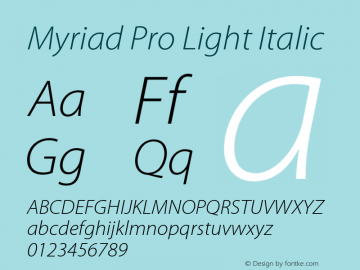 Myriad Pro Light Italic Version 2.007;PS 002.000;Core 1.0.38;makeotf.lib1.7.9032图片样张