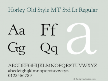 Horley Old Style MT Std Lt Regular Version 1.047;PS 001.001;Core 1.0.38;makeotf.lib1.6.5960 Font Sample