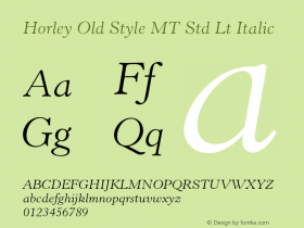 Horley Old Style MT Std Lt Italic Version 1.047;PS 001.000;Core 1.0.38;makeotf.lib1.6.5960图片样张