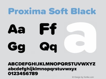 Proxima Soft Black Version 1.002;PS 001.002;hotconv 1.0.88;makeotf.lib2.5.64775图片样张