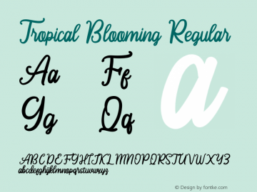 Tropical Blooming Version 1.00;February 11, 2021;FontCreator 13.0.0.2683 64-bit图片样张